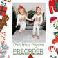 PREORDER: Christmas Pajamas